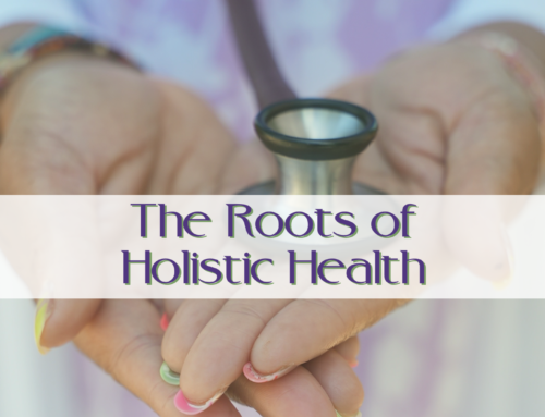 The Roots of Holistic Health
